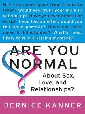 cover image of Are You Normal About Sex, Love, and Relationships?